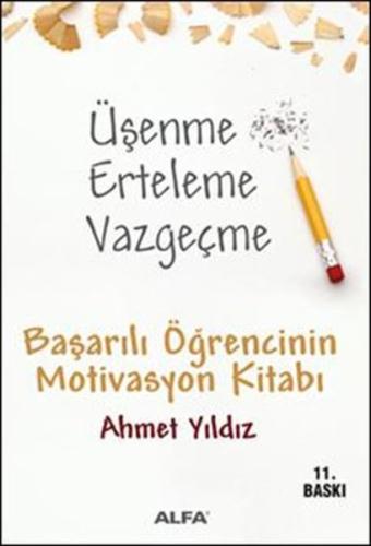 Üşenme Erteleme Vazgeçme | Kitap Ambarı