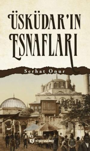 Üsküdar'ın Esnafları | Kitap Ambarı