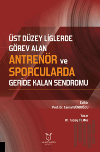 Üst Düzey Liglerde Görev Alan Antrenör ve Sporcularda Geride Kalan Sendromu
