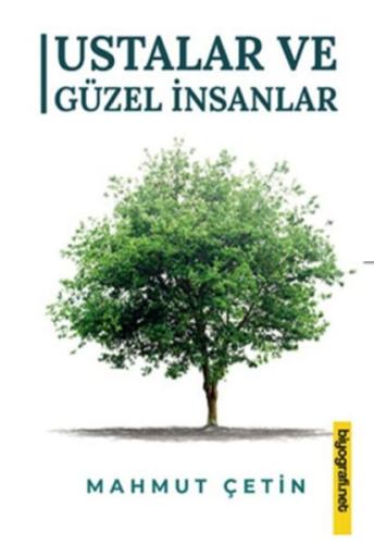 Ustalar ve Güzel İnsanlar | Kitap Ambarı
