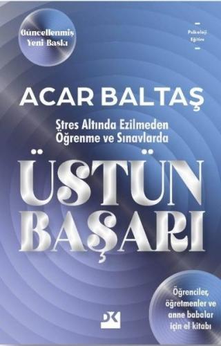 Üstün Başarı - Stres Altında Ezilmeden Öğrenme ve Sınavlarda