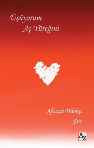 Üşüyorum Aç Yüreğini | Kitap Ambarı