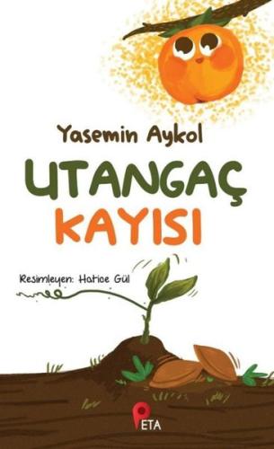 Utangaç Kayısı | Kitap Ambarı