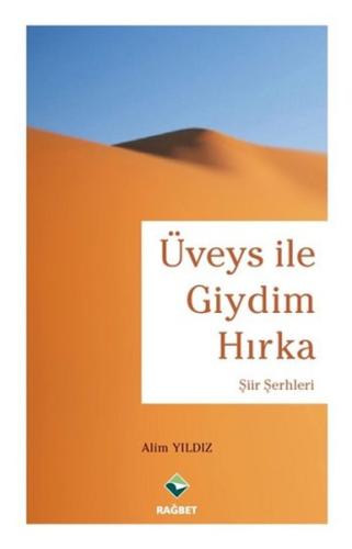 Üveys ile Giydim Hırka (Ciltli) | Kitap Ambarı