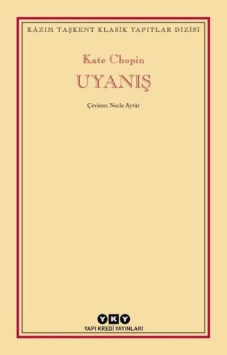 Uyanış - Kazım Taşkent Klasik Yapıtlar Dizisi | Kitap Ambarı