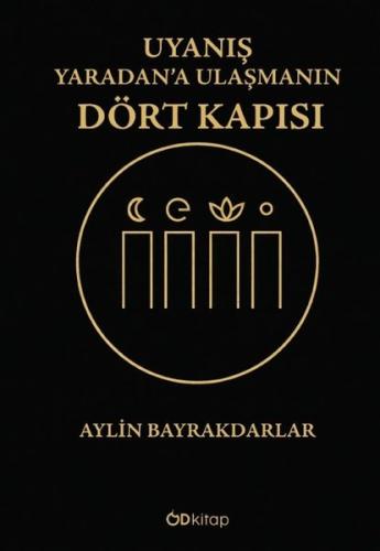 Uyanış: Yaradan'a Ulaşmanın Dört Kapısı | Kitap Ambarı