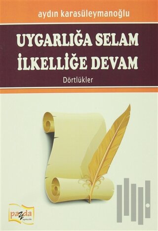 Uygarlığa Selam İlkelliğe Devam