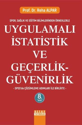 Uygulamalı İstatistik ve Geçerli Güvenirlik - SPSS'de Çözümleme Adımları İle Birlikte - SporSağlık