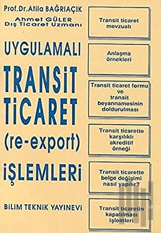 Uygulamalı Transit Ticaret (Re-Export) İşlemleri | Kitap Ambarı