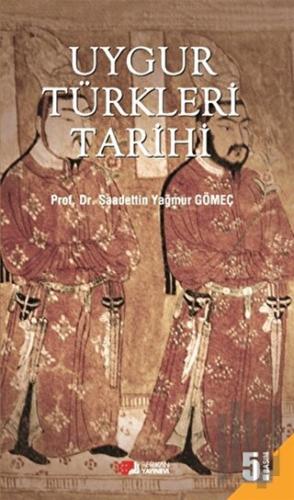 Uygur Türkleri Tarihi | Kitap Ambarı