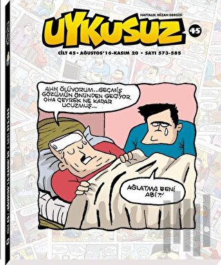 Uykusuz Dergisi Cilt: 45 Ağustos 16 - Kasım 20 Sayı: 573-585 | Kitap A