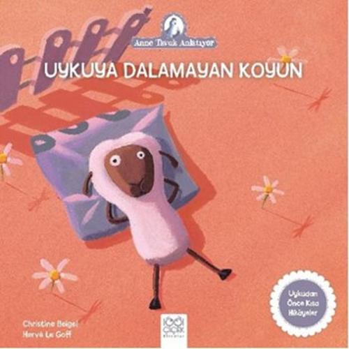 Uykuya Dalamayan Koyun-Anne Tavuk Anlatıyor | Kitap Ambarı