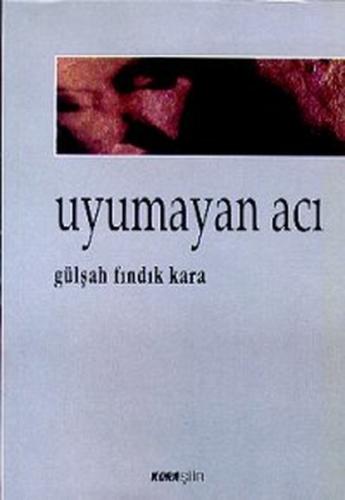 Uyumayan Acı