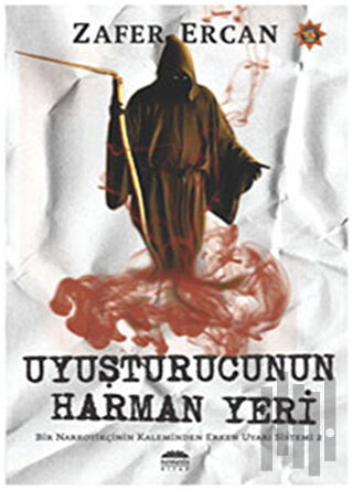 Uyuşturucunun Harman Yeri