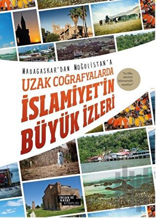 Uzak Coğrafyalarda İslamiyet'in Büyük İzleri | Kitap Ambarı