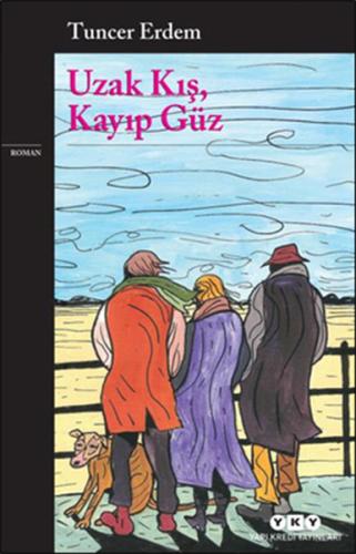 Uzak Kış, Kayıp Güz | Kitap Ambarı