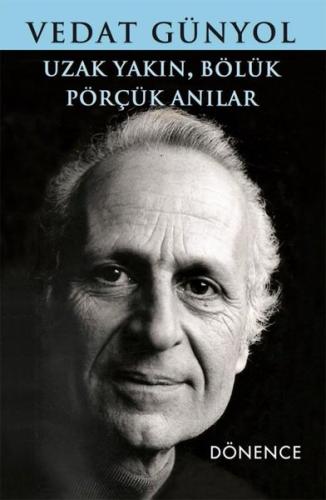 Uzak Yakın Bölük Pörçük Anılar | Kitap Ambarı