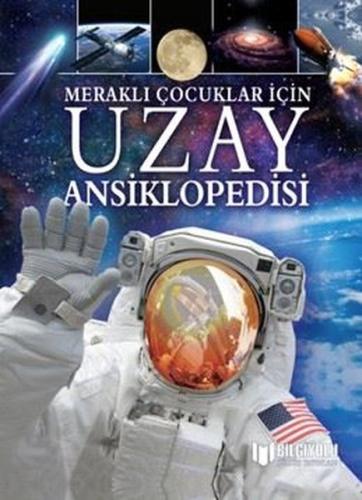 Uzay Ansiklopedisi-Meraklı Çocuklar İçin (Ciltli) | Kitap Ambarı