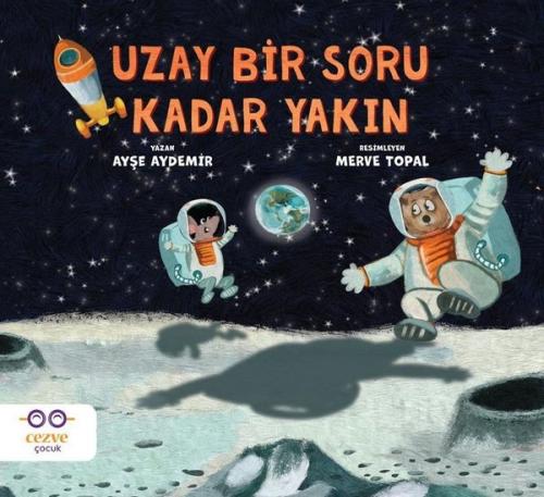 Uzay Bir Soru Kadar Yakın | Kitap Ambarı
