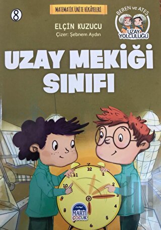 Uzay Mekiği Sınıfı - Matematik Ünite Hikayeleri 8