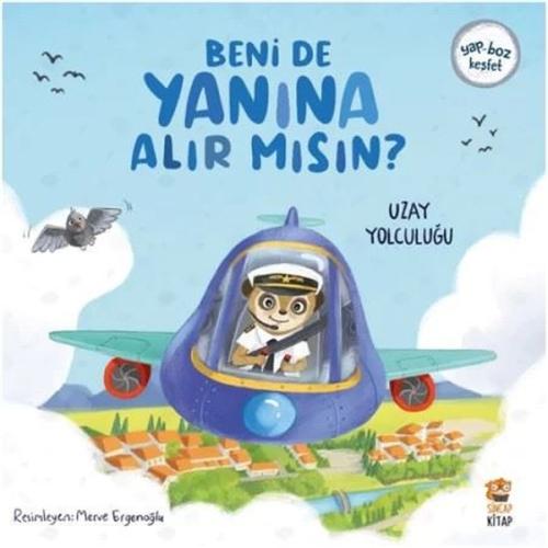 Uzay Yolculuğu - Beni de Yanına Alır mısın? Yap - Boz Keşfet | Kitap A