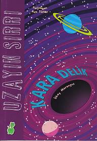 Uzayın Sırrı - Kara Delik | Kitap Ambarı