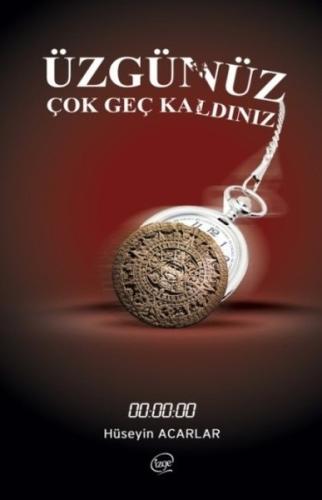 Üzgünüz Çok Geç Kaldınız | Kitap Ambarı