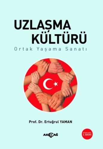 Uzlaşma Kültürü - Ortak Yaşama Sanatı | Kitap Ambarı