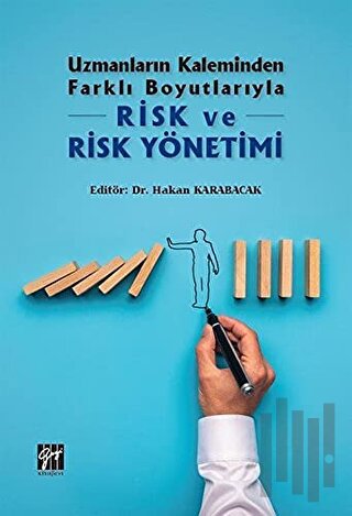 Uzmanların Kaleminden Farklı Boyutlarıyla Risk ve Risk Yönetimi | Kita