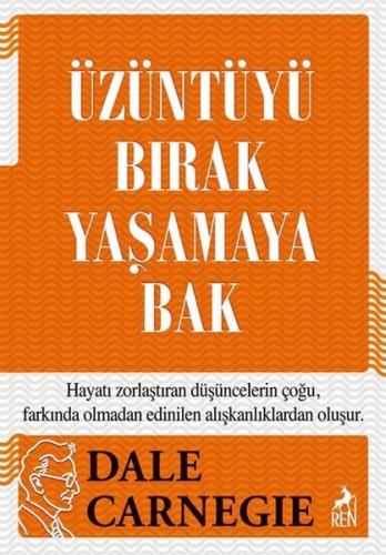 Üzüntüyü Bırak Yaşamaya Bak | Kitap Ambarı