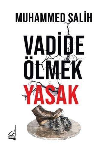 Vadide Ölmek Yasak (Ciltli) | Kitap Ambarı