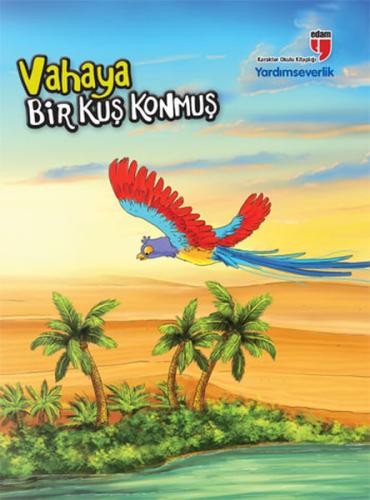 Vahaya Bir Kuş Konmuş - Yardımseverlik | Kitap Ambarı