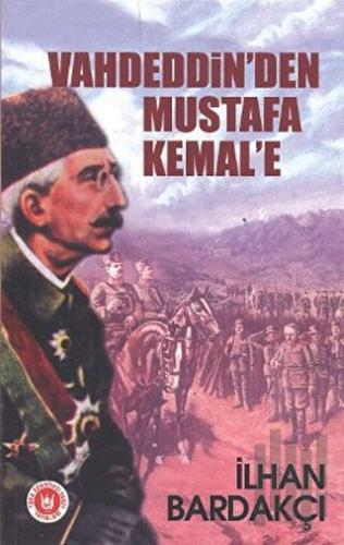 Vahdeddin’den Mustafa Kemal’e | Kitap Ambarı