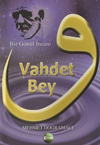 Vahdet Bey | Kitap Ambarı