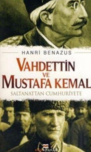 Vahdettin ve Mustafa Kemal | Kitap Ambarı