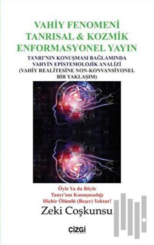 Vahiy Fenomeni Tanrısal & Kozmik Enformasyonel Yayın | Kitap Ambarı