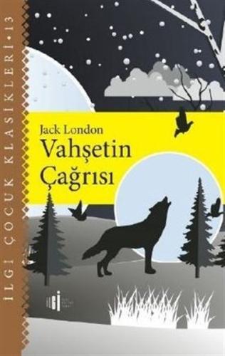 Vahşetin Çağrısı - Çocuk Klasikleri | Kitap Ambarı