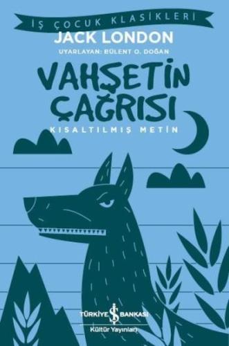 Vahşetin Çağrısı (Kısaltılmış Metin) | Kitap Ambarı