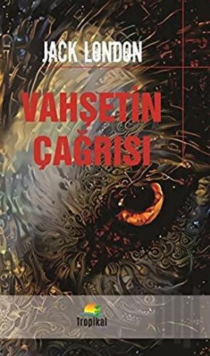 Vahşetin Çağrısı
