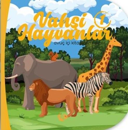 Vahşi Hayvanlar 1 | Kitap Ambarı