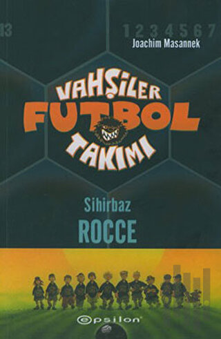 Vahşiler Futbol Takımı 12 Sihirbaz Rocce
