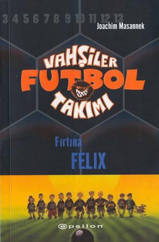 Vahşiler Futbol Takımı 2-Fırtına Felix