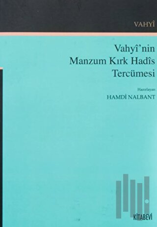 Vahyi’nin Manzum Kırk Hadis Tercümesi