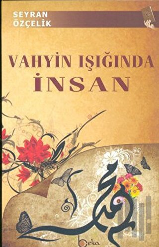 Vahyin Işığında İnsan