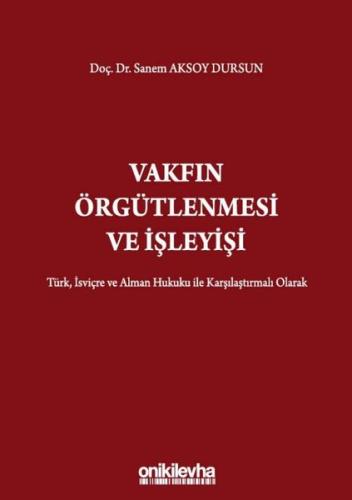 Vakfın Örgütlenmesi ve İşleyişi (Ciltli)