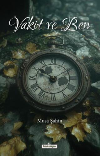 Vakit ve Ben | Kitap Ambarı