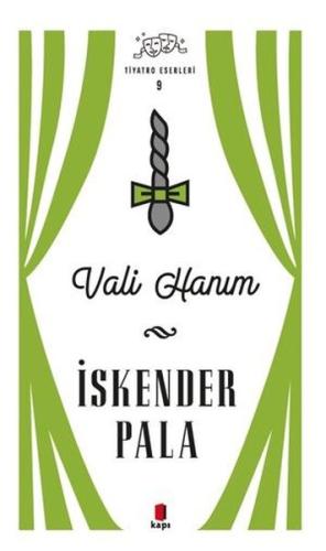 Vali Hanım - Tiyatro Eserleri 9 | Kitap Ambarı