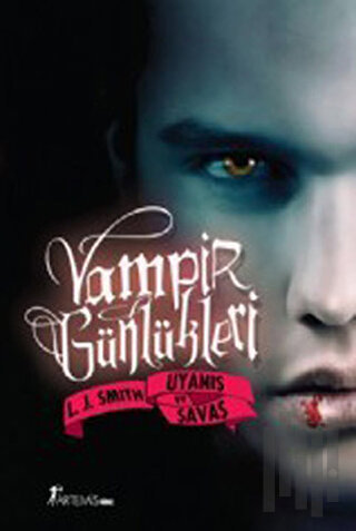 Vampir Günlükleri Uyanış ve Savaş (Ciltli)
