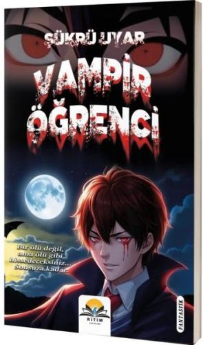 Vampir Öğrenci - Vampir Hikayeleri Serisi 2 | Kitap Ambarı