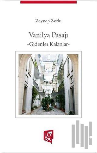 Vanilya Pasajı - Gidenler Kalanlar